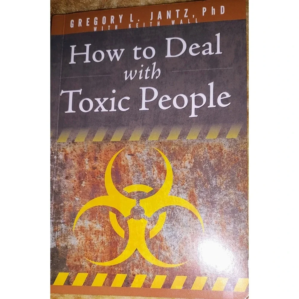 Book How To Deal With Toxic People By Gregory L. Jantz, Ph. D